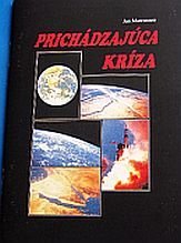 kniha Prichádzajúca kríza KTO ? KEDY ? a AKO ? Aké mocnosti sa za tým skrývajú ?, Občianske združenie 2022