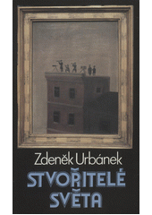 kniha Stvořitelé světa, Sixty-Eight Publishers 1989