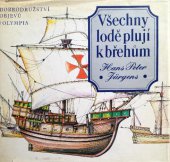 kniha Všechny lodě plují k břehům Dobrodružství objevů, Olympia 1981