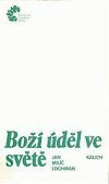 kniha Boží úděl ve světě kázání a přednášky z návštěvy v Praze, Kalich 1992