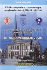 kniha XIII. národní kongres ČSOT kniha abstrakt : 20.-22.5.2009 Plzeň, Parkhotel Plzeň, Galén 2009