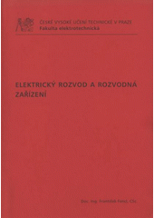 kniha Elektrický rozvod a rozvodná zařízení, ČVUT 2009