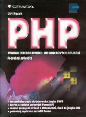 kniha PHP - tvorba interaktivních internetových aplikací podrobný průvodce, Grada 1999