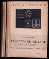 kniha Analytické reakce. I. [díl], - Reakce kationtů, Jednota československých matematiků a fysiků 1946