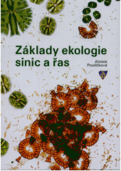 kniha Základy ekologie sinic a řas, Univerzita Palackého v Olomouci 2011