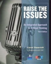 kniha Raise the Issues An Integrated Approach to Critical Thinking, Pearson 2009