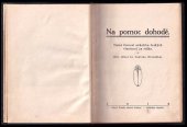 kniha Na pomoc dohodě tajná činnost několika českých vlastenců za války, L. Očenášek 1919