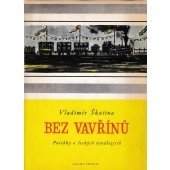 kniha Bez vavřínů povídky o českých vynálezcích, Mladá fronta 1953