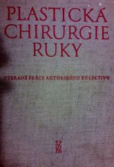 kniha Plastická chirurgie ruky, SZdN 1956