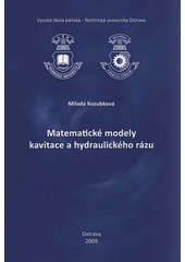 kniha Matematické modely kavitace a hydraulického rázu, Vysoká škola báňská - Technická univerzita Ostrava 2009