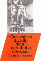 kniha Sousedské divadlo doby národního obrození, Univerzita Karlova 1987