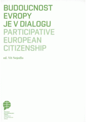 kniha Budoucnost Evropy je v dialogu = Participative European citizenship, Asociace pro mezinárodní otázky 2008