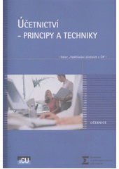 kniha Účetnictví - principy a techniky, Institut certifikace účetních 2012