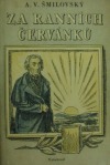 kniha Za ranních červánků Výbor povídek, Vyšehrad 1952