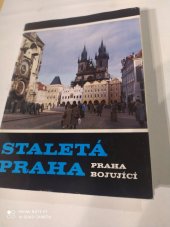 kniha Staletá Praha Praha bojující XIX, Panorama 1989