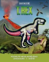 kniha T-REX zevnitř Poznejte nejslavnějšího dinosaura na světě!, Omega 2018