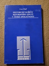 kniha Historické kořeny reformního hnutí v české společnosti , Index 1988