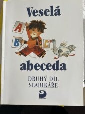 kniha Slabikář. Díl 2, - Veselá abeceda - Veselá abeceda, Fortuna 1996