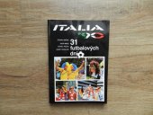 kniha Italia '90 31 futbalových dní, Slovensko a Svet 1990