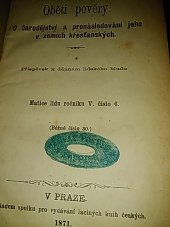 kniha Oběti pověry o čarodějství a pronásledování jeho v zemích křesťanských : příspěvek k dějinám lidského bludu, Nákladem spolku pro vydávání laciných knih českých 1871