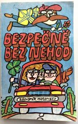 kniha Bezpečně bez nehod Zápisník motoristy, Nadas 1986