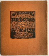 kniha Božstva a kulty původními dřevoryty vyzdobil Josef Váchal, autor nákladem vlastním 1910