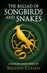 kniha The Ballad of Songbirds and Snakes A Hunger Games Novel, Scholastic 2020