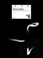 kniha Živá hudba 2015, č. 6 Časopis pro studium hudby a tance, Akademie múzických umění v Praze 2015