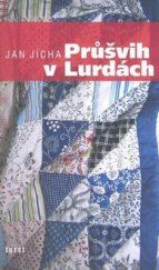 kniha Průšvih v Lurdách, Torst 2010