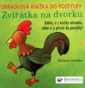 kniha Zvířátka na dvorku obrázková knížka do postýlky, Svojtka & Co. 2005