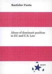 kniha Abuse of dominant position in EU and U.S. law, Tribun EU 2010