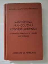 kniha Francouzská konversační mluvnice pro potřebu školní a soukromou, Groos Julius, Heidelberg 1931