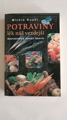 kniha Potraviny lék náš vezdejší Makrobiotická domácí lékárna, Votobia 1998