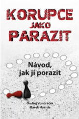 kniha Korupce jako parazit Návod, jak jí porazit, s.n. 2013