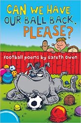 kniha Can er have our ball back, please? Footbal poems by Gareth Owen, Macmillan 2006