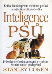 kniha Inteligence psů průvodce myšlením, emocemi a vnitřním životem našich psích přátel, Robot 1997