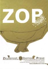 kniha ZOP zkušenost, odbornost, praxe v psychodidaktické přípravě učitele výtvarné výchovy v primárním vzdělávání, Masarykova univerzita 2010