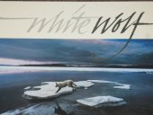 kniha White Wolf Der Weisse Wolf, eine Arktische Legende, Tecklenborg 2001