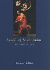 kniha Sahali až ke hvězdám triptych a jiné verše, Repronis 2010