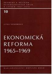 kniha Ekonomická reforma 1965-1969, Ústav pro soudobé dějiny AV ČR 2010