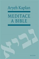 kniha Meditace a Bible tradice, proroci, verbální archeologie, Malvern 2018