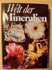 kniha Welt der Mineralienin Farbe, Artia 1977