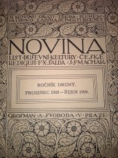 kniha Novina Svázaný kompletní druhý ročník: prosinec 1908 - říjen 1909 - List duševní kultury české , Grosman a Svoboda 1909