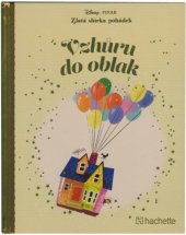 kniha Zlatá sbírka pohádek č. 29 - Vzhůru do oblak, Hachette 2018