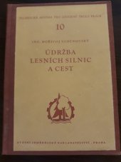 kniha Údržba lesních silnic a cest, SZN 1957