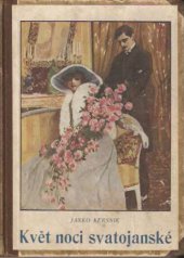 kniha Květ noci svatojánské Románek, Českomoravské podniky tiskařské a vydavatelské 1924