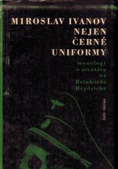 kniha Nejen černé uniformy monology o atentátu na Reinharda Heydricha, Naše vojsko 1965