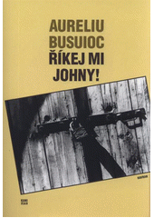 kniha Říkej mi Johny! (naučení veterána KGB Verdikurova synovci), Havran 2012