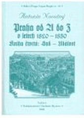 kniha Praha od A do Z v letech 1820-1850 Kniha čtvrtá - Sad-Událost, Vladimír Bystrov 2006