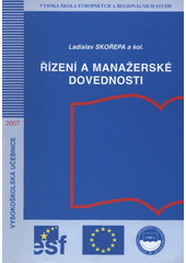 kniha Řízení a manažerské dovednosti, Vysoká škola evropských a regionálních studií 2007